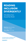 Reading Inclusion Divergently: Articulations from Around the World (International Perspectives on Inclusive Education) By Bettina Amrhein (Editor), Srikala Naraian (Editor), Chris Forlin (Editor) Cover Image