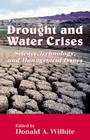 Drought and Water Crises: Science, Technology, and Management Issues (Books in Soils #86) Cover Image
