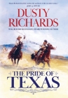 The Pride of Texas By Dusty Richards Cover Image