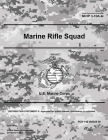 Marine Corps Interim Publication MCIP 3-10A.4i Marine Rifle Squad June 2019 By United States Governmen Us Marine Corps Cover Image