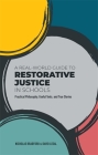 A Real-World Guide to Restorative Justice in Schools: Practical Philosophy, Useful Tools, and True Stories Cover Image