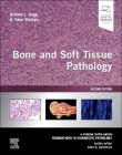 Bone and Soft Tissue Pathology: A Volume in the Series Foundations in Diagnostic Pathology Cover Image
