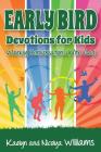 Early Bird Devotions For Kids: Weekly conversations to connect with God Cover Image