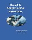 Manual de FORMULACION MAGISTRAL By Edgar Cardenas Landeo Cover Image