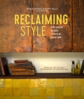 Reclaiming Style: Using salvaged materials to create an elegant home Cover Image