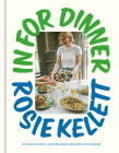 In for Dinner: 101 Delicious, Affordable Recipes to Share By Rosie Kellett Cover Image