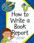 How to Write a Book Report (Explorer Junior Library: How to Write) Cover Image
