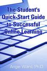 The Student's Quick-Start Guide to Successful Online Learning Cover Image