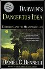 Darwin's Dangerous Idea: Evolution and the Meanins of Life By Daniel C. Dennett Cover Image