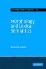 Morphology and Lexical Semantics (Cambridge Studies in Linguistics #104) By Rochelle Lieber Cover Image