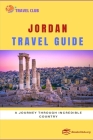 Jordan Travel Guide: A Journey through Incredible Country Cover Image