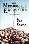 The Medjugorje Encounter Cover Image