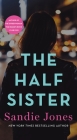 The Half Sister: A Novel By Sandie Jones Cover Image