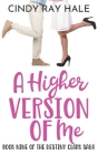 A Higher Version of Me By Cindy Ray Hale Cover Image