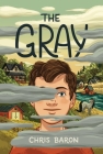 The Gray By Chris Baron Cover Image