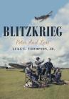 Blitzkrieg: Peter and Lexi By Jr. Thompson, Luke L. Cover Image