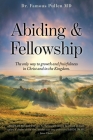 Abiding & Fellowship: The only way to growth and fruitfulness in Christ and in the Kingdom. By Famous Pullen Cover Image