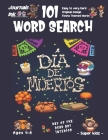 101 Word Search for Kids: SUPER KIDZ Book. Children - Ages 4-8 (US Edition). Custom DIA DE MUERTOS Themed Words & Cute Art Interior. 101 Puzzles By Sk Cover Image