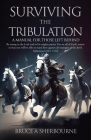 Surviving the Tribulation: A Manual for Those Left Behind Cover Image