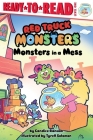 Monsters in a Mess: Ready-to-Read Level 1 (Red Truck Monsters) By Candice Ransom, Tyrell Solomon (Illustrator) Cover Image