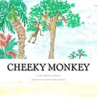 Cheeky Monkey: a story in English and French By Giselle Sellier Cover Image