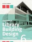 Checklist of Library Building Design Considerations, Sixth Edition Cover Image