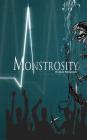 Monstrosity By Karen Wohlgemuth Cover Image