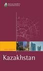 Kazakhstan the Business Travelers' Handbook. Fergus Robertson (Gorilla Guide) By Fergus Robertson Cover Image