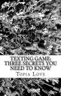 Texting game: three secrets you need to know Cover Image