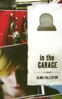 In the Garage By Alma Fullerton Cover Image
