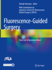 Fluorescence-Guided Surgery: From Lab to Operation Room Cover Image