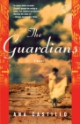 The Guardians: A Novel By Ana Castillo Cover Image
