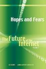 Hopes and Fears: The Future of the Internet, Volume 2 By Janna Quitney Anderson, Lee Rainie, Harrison Rainie Cover Image