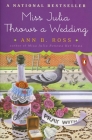 Miss Julia Throws a Wedding: A Novel By Ann B. Ross Cover Image