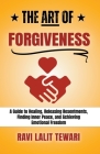 The Art of Forgiveness By Ravi Lalit Tewari Cover Image