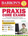 PRAXIS Core Exams: Core Academic Skills for Educators (Barron's Test Prep) Cover Image