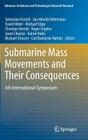 Submarine Mass Movements and Their Consequences: 6th International Symposium (Advances in Natural and Technological Hazards Research #37) By Sebastian Krastel (Editor), Jan-Hinrich Behrmann (Editor), David Völker (Editor) Cover Image
