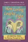 How Loving Couples Fight By James L. Creighton Cover Image