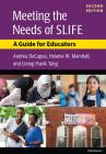 Meeting the Needs of SLIFE, Second Ed.: A Guide for Educators Cover Image