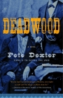 Deadwood (Vintage Contemporaries) Cover Image