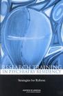 Research Training in Psychiatry Residency: Strategies for Reform By Institute of Medicine, Board on Neuroscience and Behavioral Hea, Committee on Incorporating Research Into Cover Image