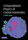 Computational Physics of Carbon Nanotubes By Hashem Rafii-Tabar Cover Image