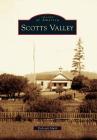Scotts Valley (Images of America) By Deborah Muth Cover Image