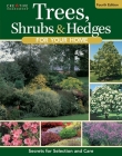 Trees, Shrubs & Hedges for Your Home, 4th Edition: Secrets for Selection and Care By Editors of Creative Homeowner (Editor) Cover Image