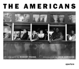 Robert Frank: The Americans By Robert Frank (Photographer), Jack Kerouac (Introduction by) Cover Image