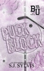 Puck Block: A Brother's Best Friend Hockey Romance (Special Edition): A Brother's Best Friend Romance (Special Edition) Cover Image
