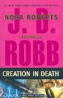 Creation in Death By J. D. Robb Cover Image