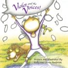 Violet and the Voices!: Book 1 (Violet's Giving It Her All!) Cover Image