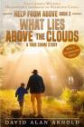 What Lies Above the Clouds: A True Crime Story By David Alan Arnold Cover Image