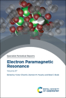 Electron Paramagnetic Resonance: Volume 27 By Victor Chechik (Editor), Damien M. Murphy (Editor), Bela E. Bode (Editor) Cover Image